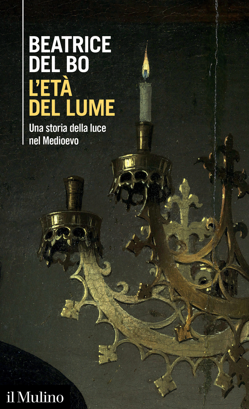 L'età del lume. Una storia della luce nel Medioevo