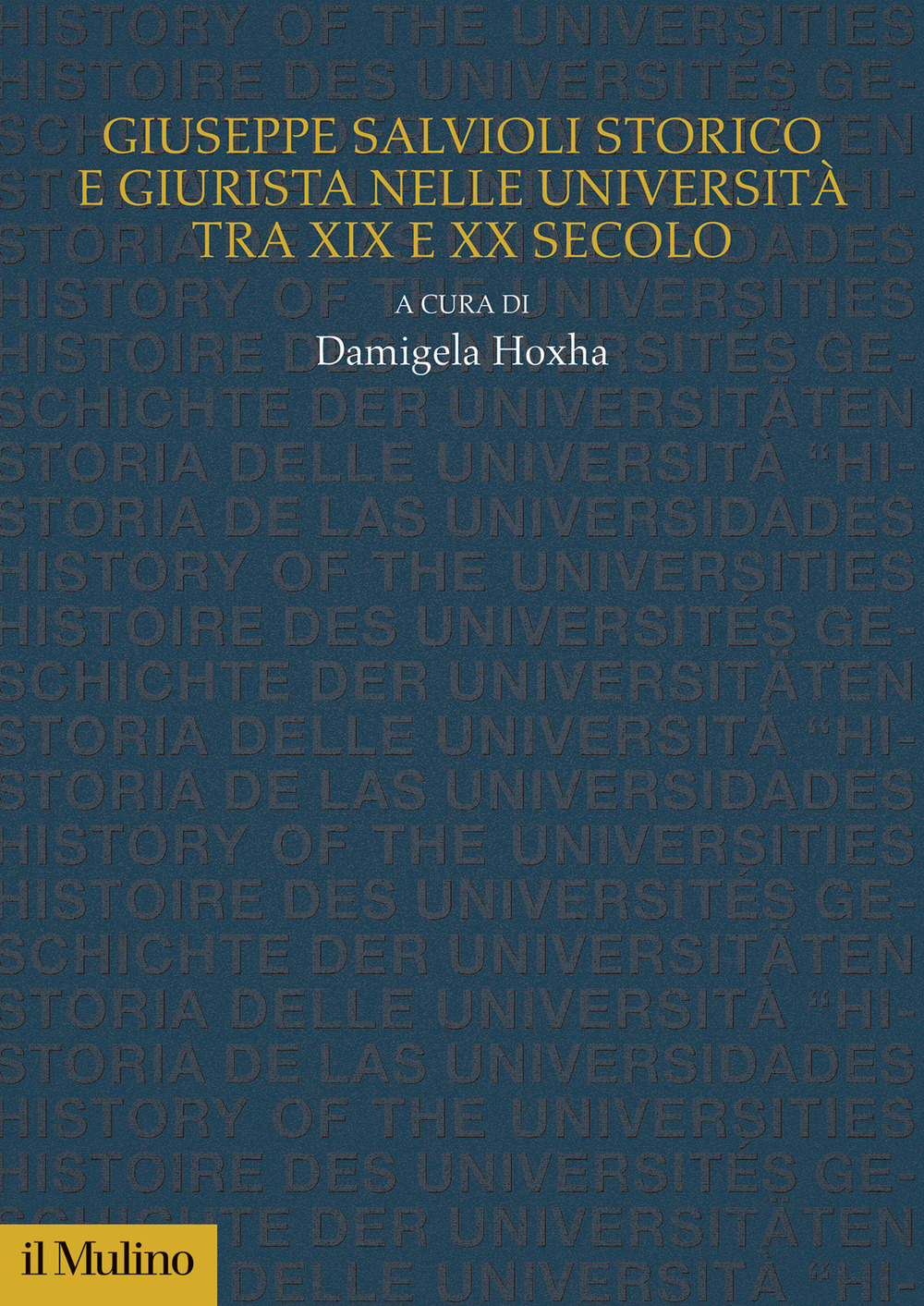 Giuseppe Salvioli storico e giurista nelle università tra XIX e XX secolo