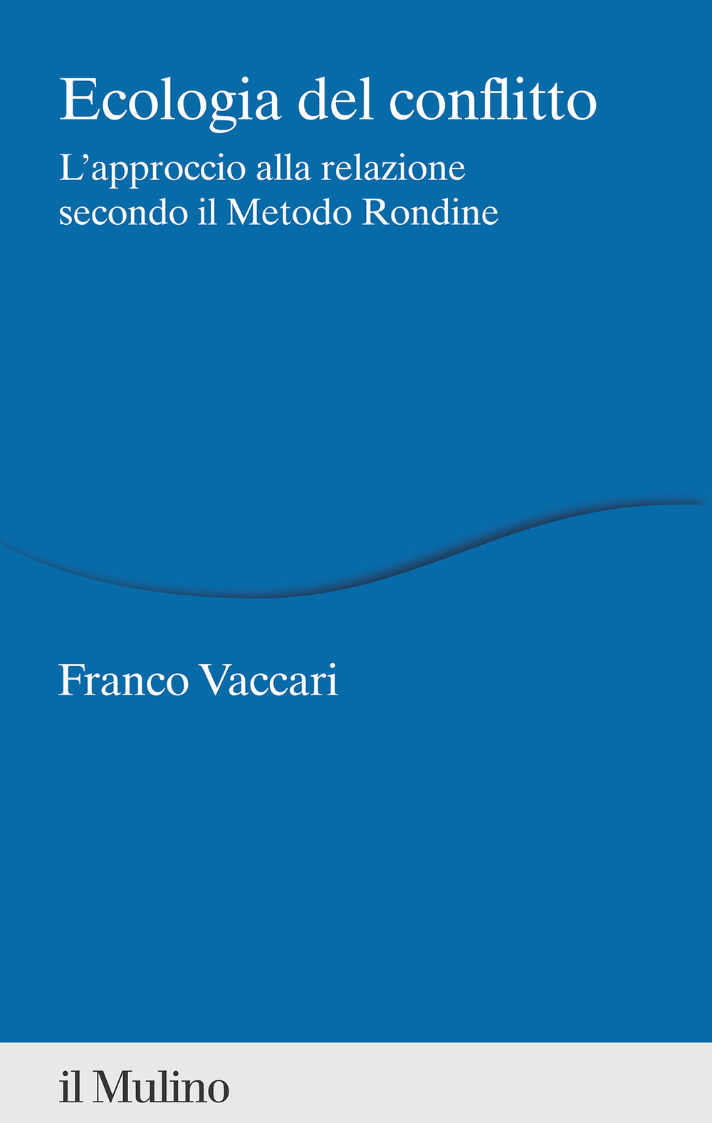 Ecologia del conflitto. L'approccio alla relazione secondo il Metodo Rondine