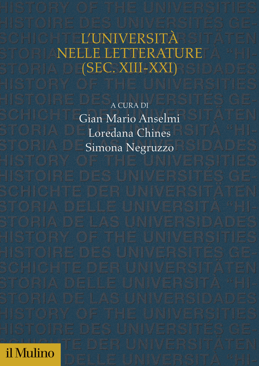 L'università nelle letterature (sec. XIII-XXI)