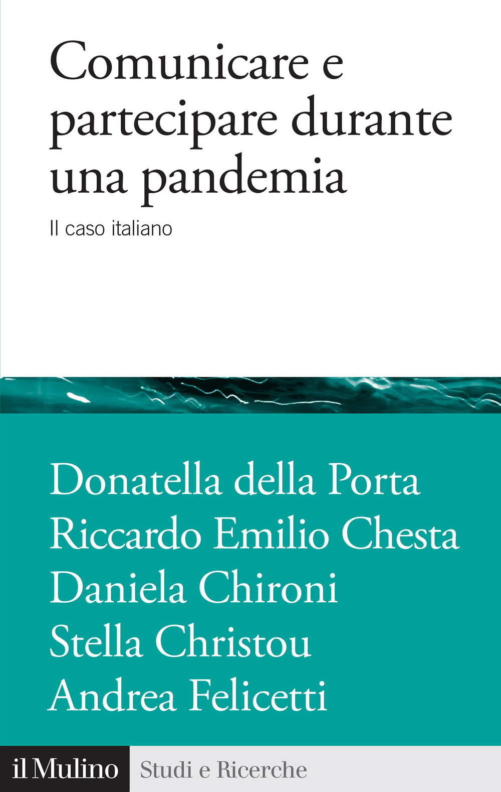 Comunicare e partecipare durante una pandemia. Il caso italiano