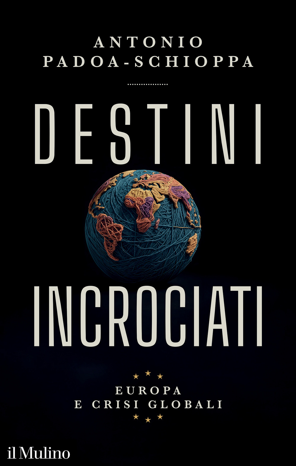 Destini incrociati. Europa e crisi globali