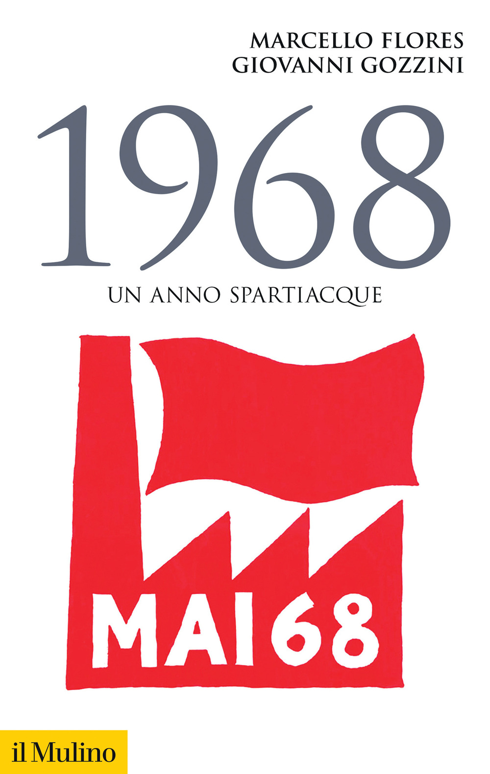 1968. Un anno spartiacque