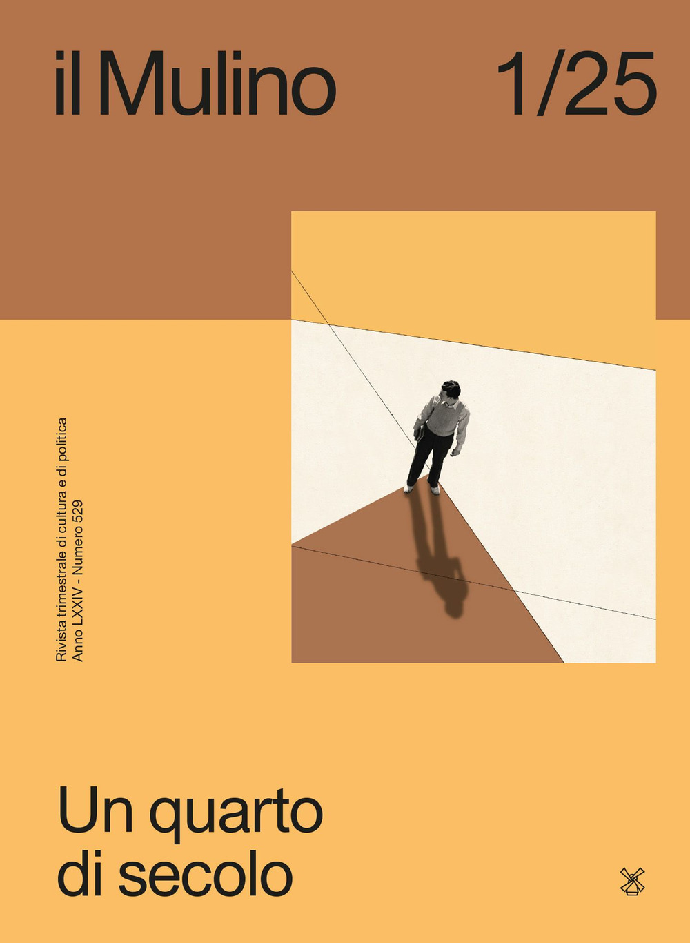 Il Mulino. Rivista trimestrale di cultura e di politica (2025). Vol. 1: Un quarto di secolo