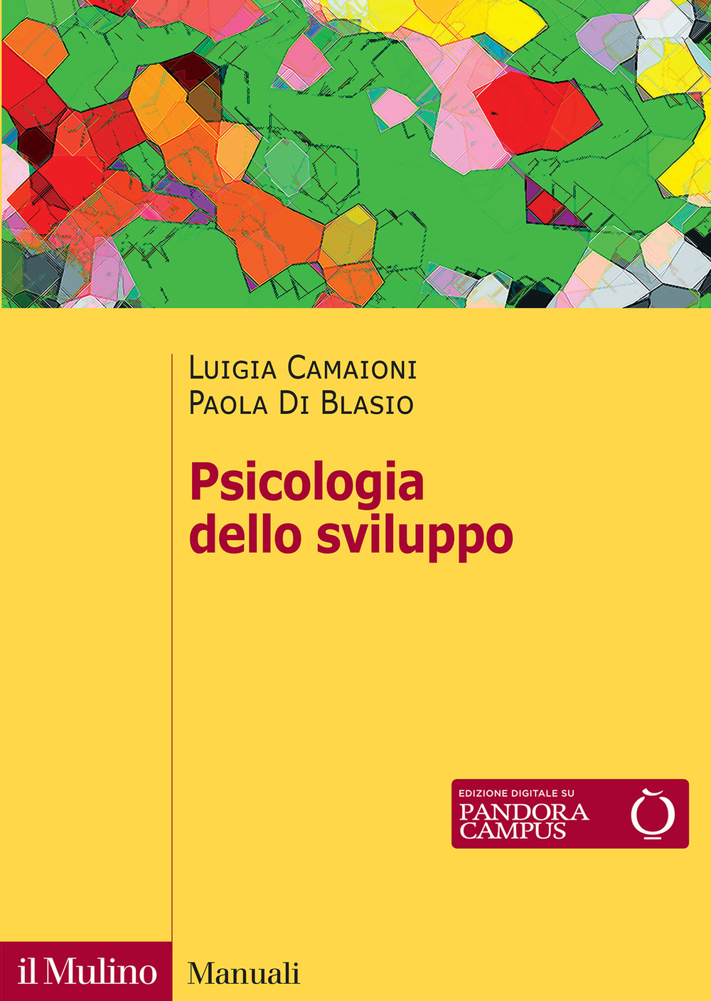 Psicologia dello sviluppo. Nuova ediz.