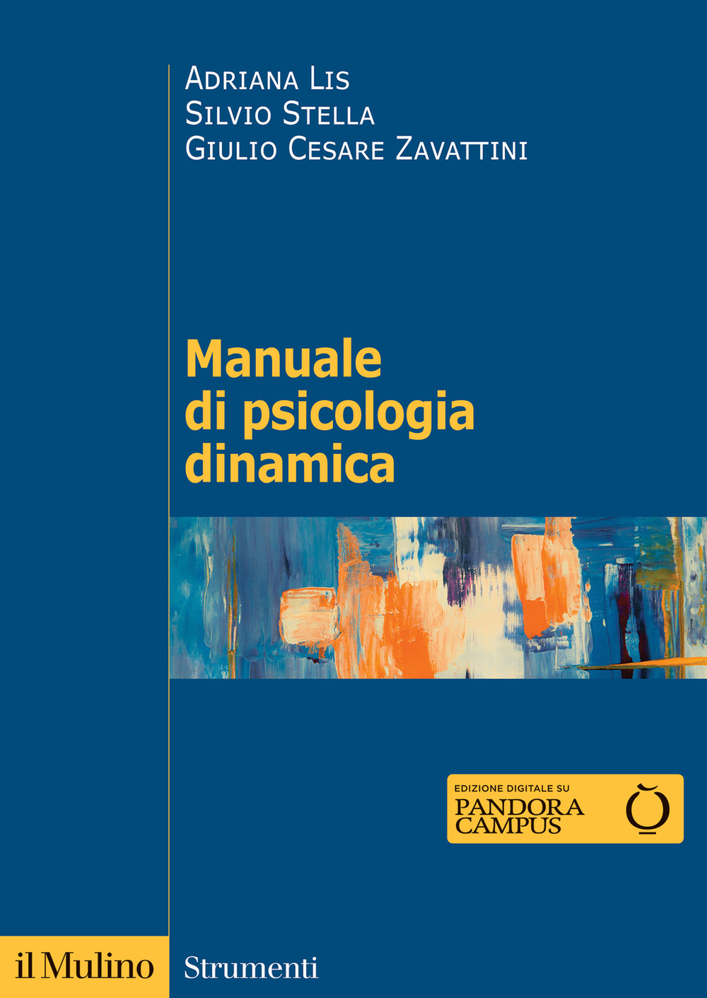 Manuale di psicologia dinamica. Nuova ediz.