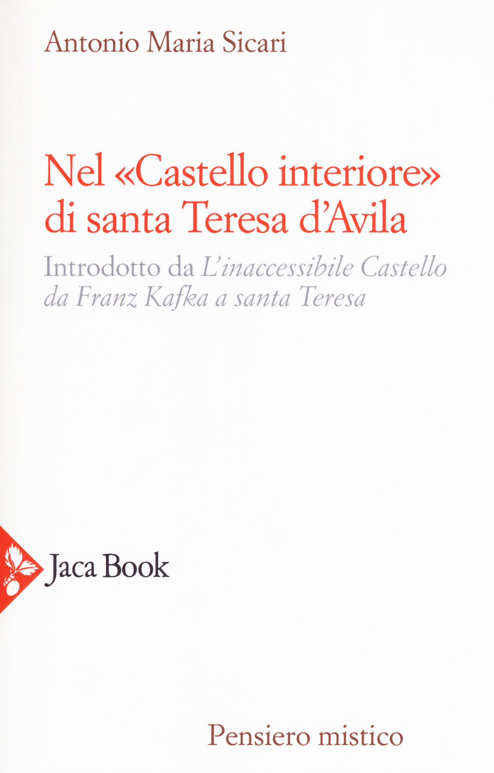 Nel «castello interiore» di Santa Teresa d'Avila