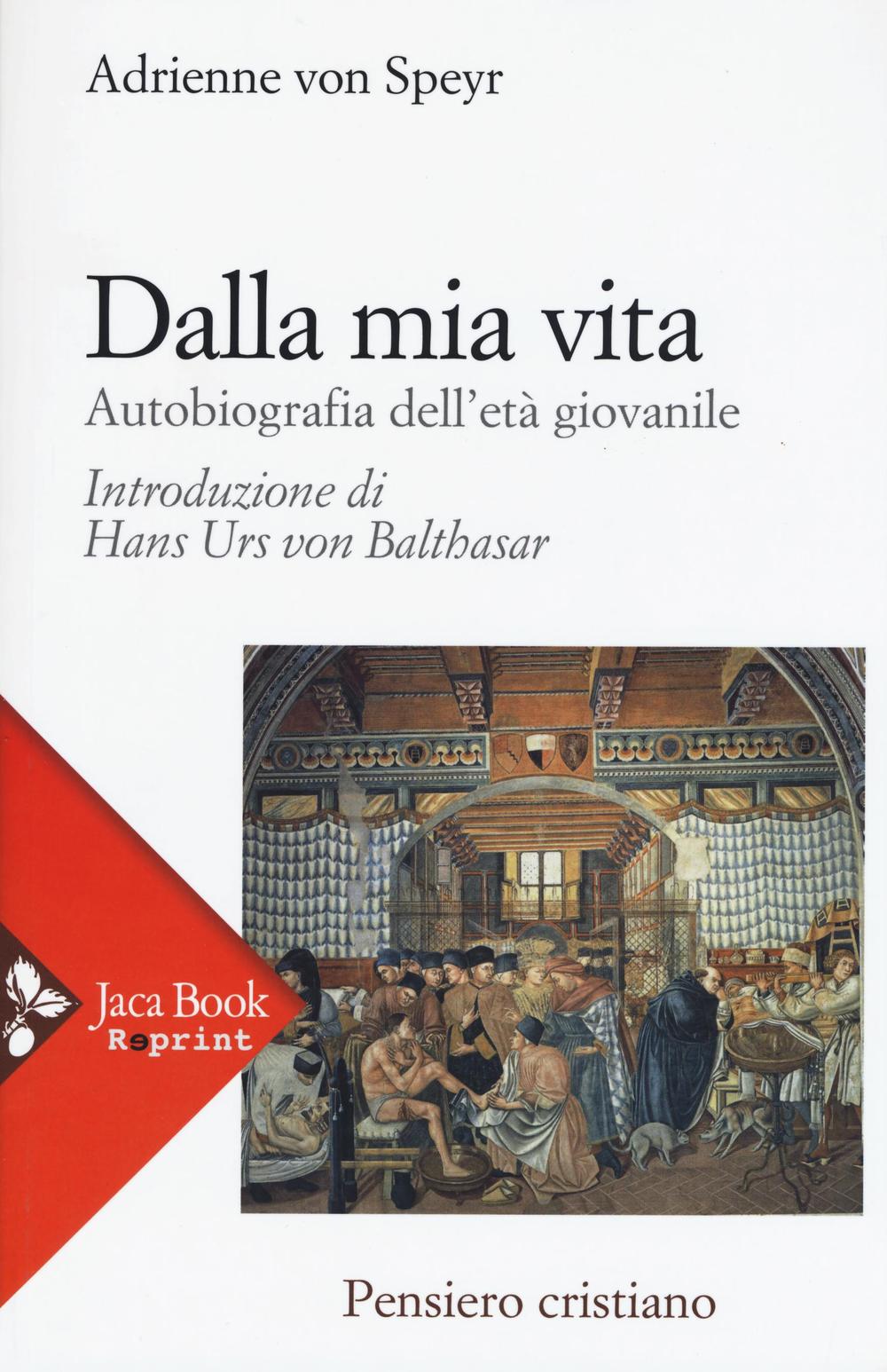 Dalla mia vita. Autobiografia dell'età giovanile