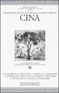 Trattato di antropologia del sacro. Vol. 8: Grandi religioni e culture nell'Estremo Oriente. Cina