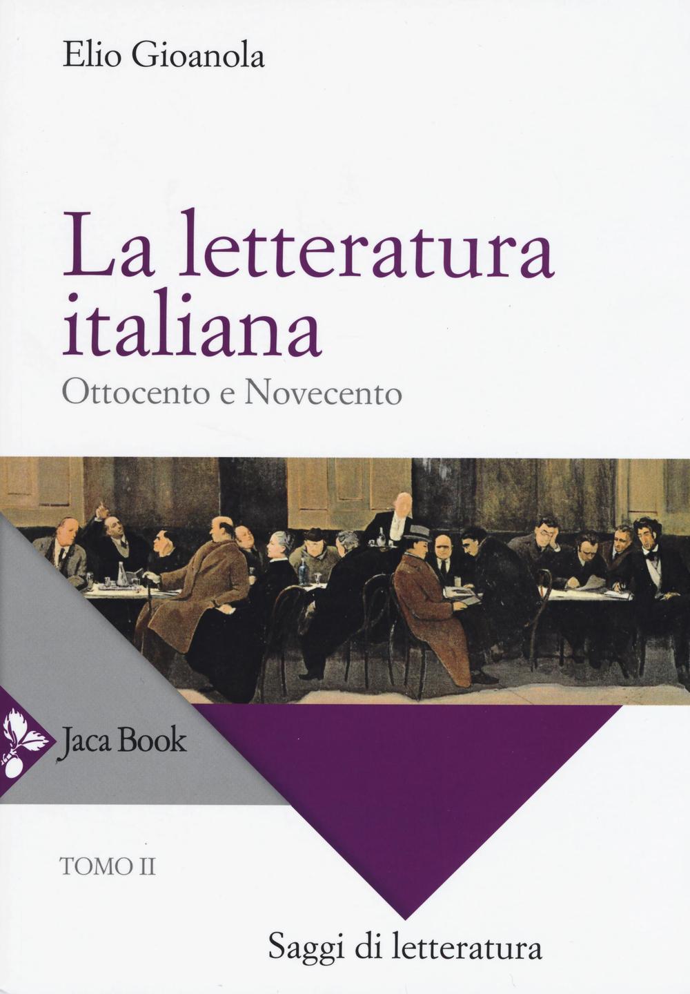 La letteratura italiana. Vol. 2: Ottocento e Novecento