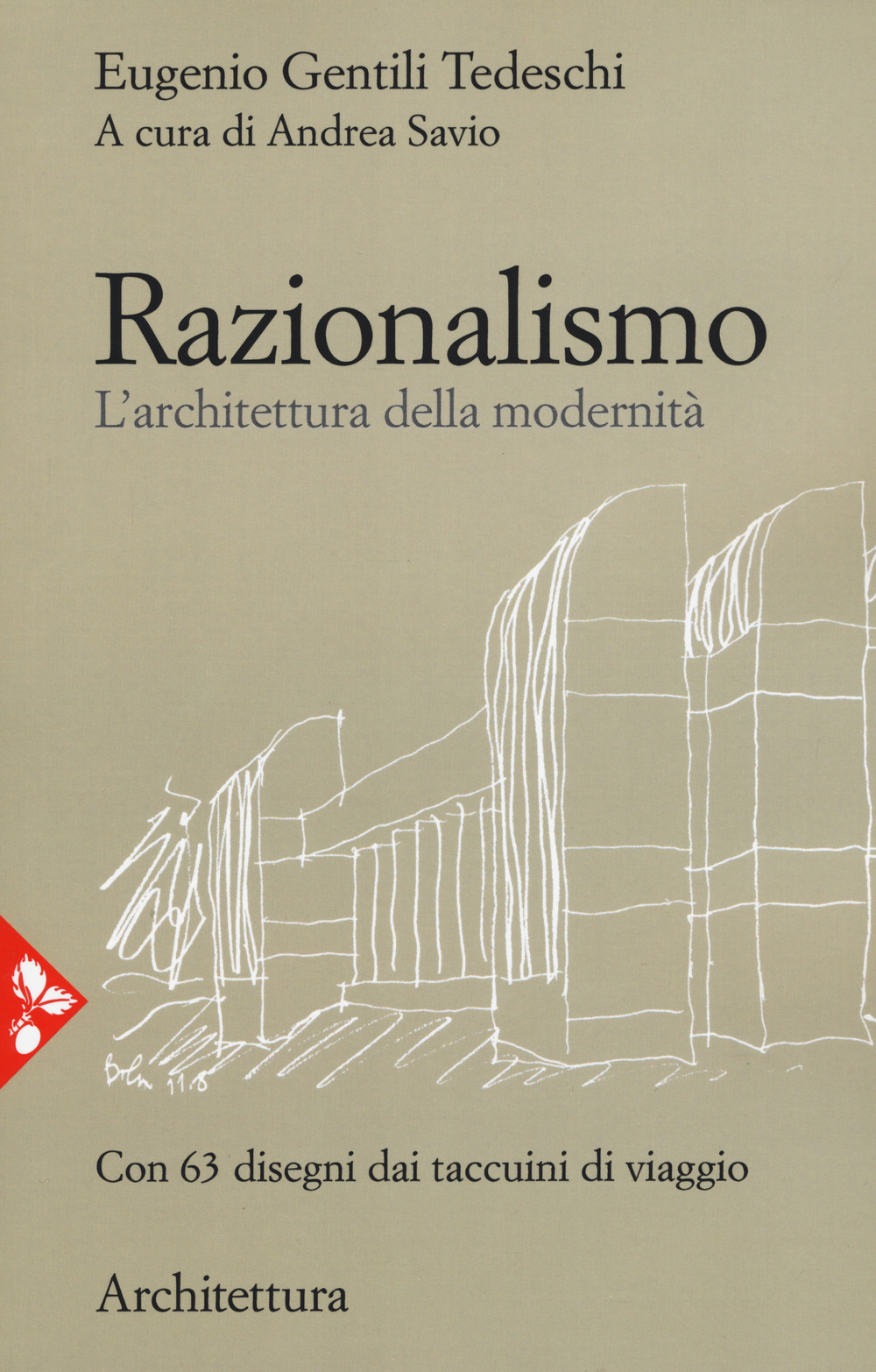 Razionalismo. L'architettura della modernità