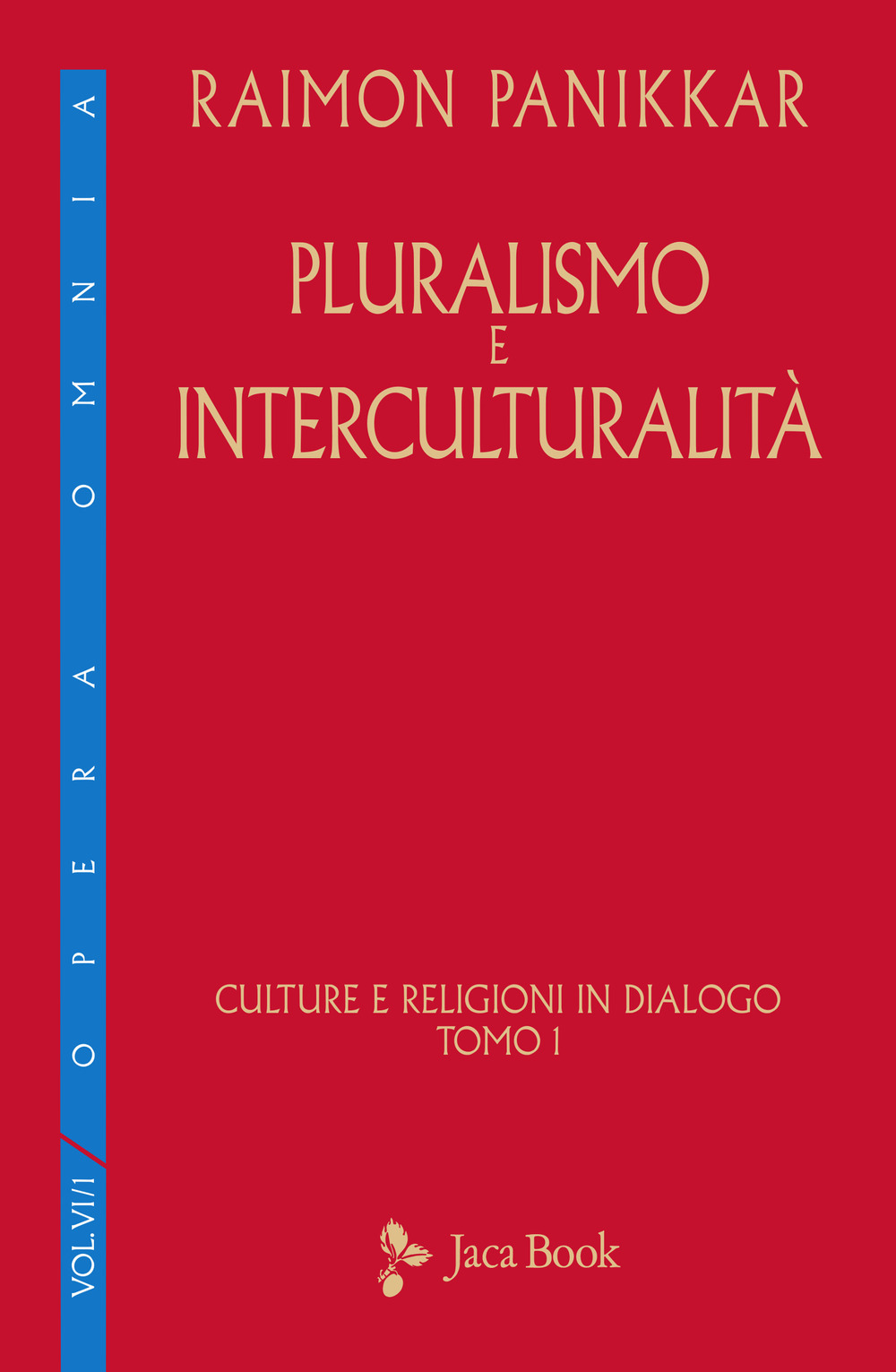 Culture e religioni in dialogo. Vol. 6/1: Pluralismo e interculturalità