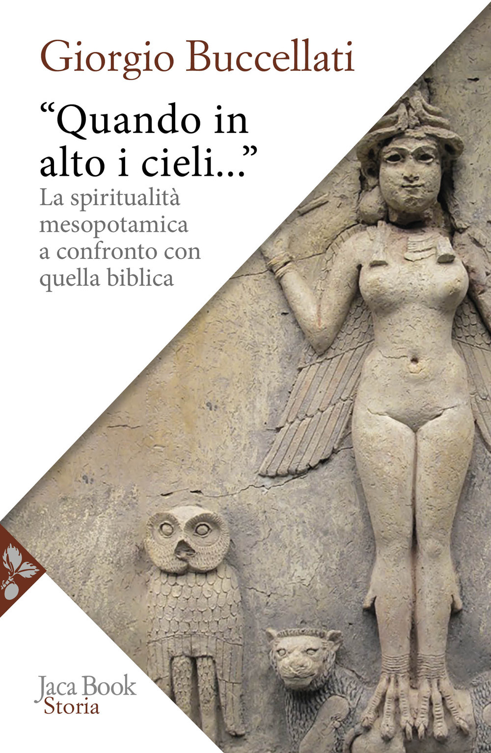 «Quando in alto i cieli...». La spiritualità mesopotamica a confronto con quella biblica