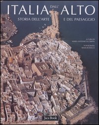 Italia dall'alto. Storia dell'arte e del paesaggio