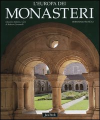 L'Europa dei monasteri. Architettura, arte e storia