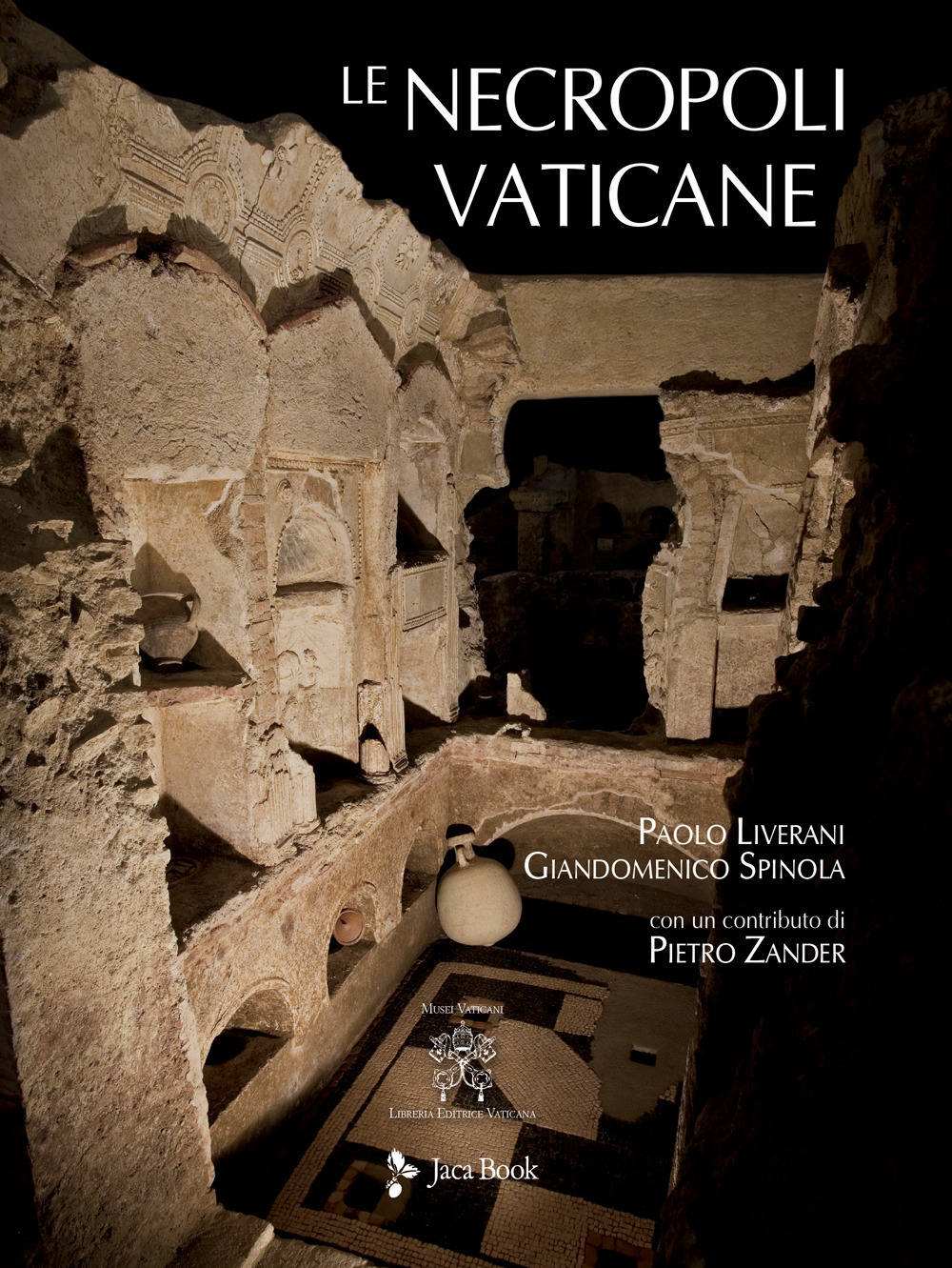 Le necropoli vaticane. Ediz. illustrata