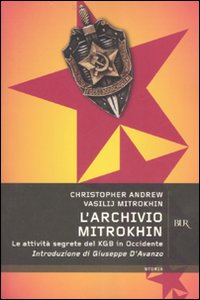 L'Archivio Mitrokhin. Le attività segrete del KGB in Occidente