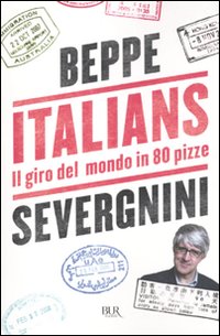 Italians. Il giro del mondo in 80 pizze