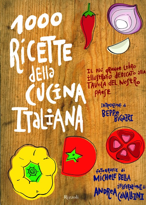 Mille ricette della cucina italiana. Il più grande e ricco libro illustrato dedicato alla tavola del nostro paese. Ediz. illustrata