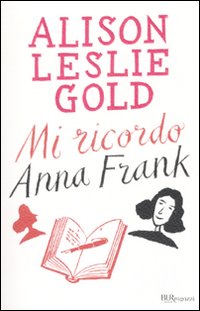 Mi ricordo Anna Frank