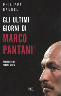 Gli ultimi giorni di Marco Pantani