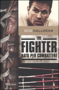 The fighter. Nato per combattere