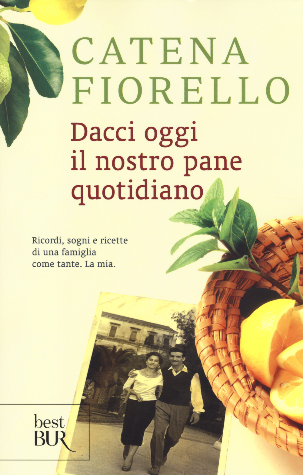 Dacci oggi il nostro pane quotidiano. Ricordi, sogni e ricette di una famiglia come tante. La mia