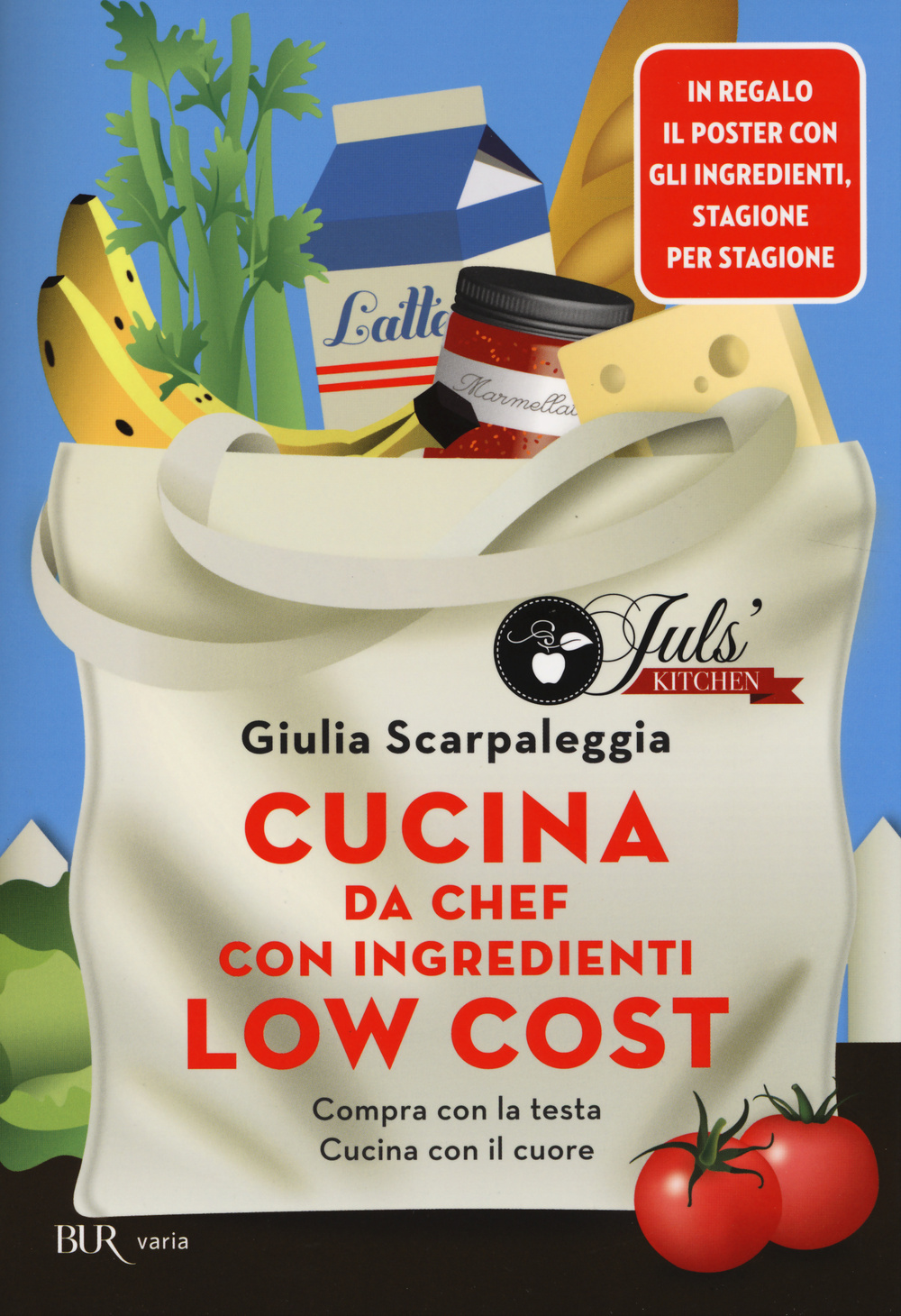 Cucina da chef con ingredienti low cost. Compra con la testa. Cucina con il cuore. Con poster