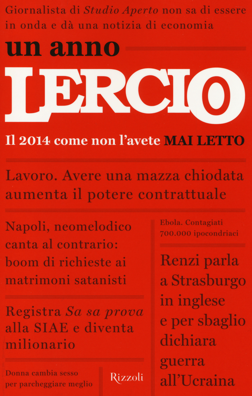 Un anno Lercio. Il 2014 come non l'avete mai letto