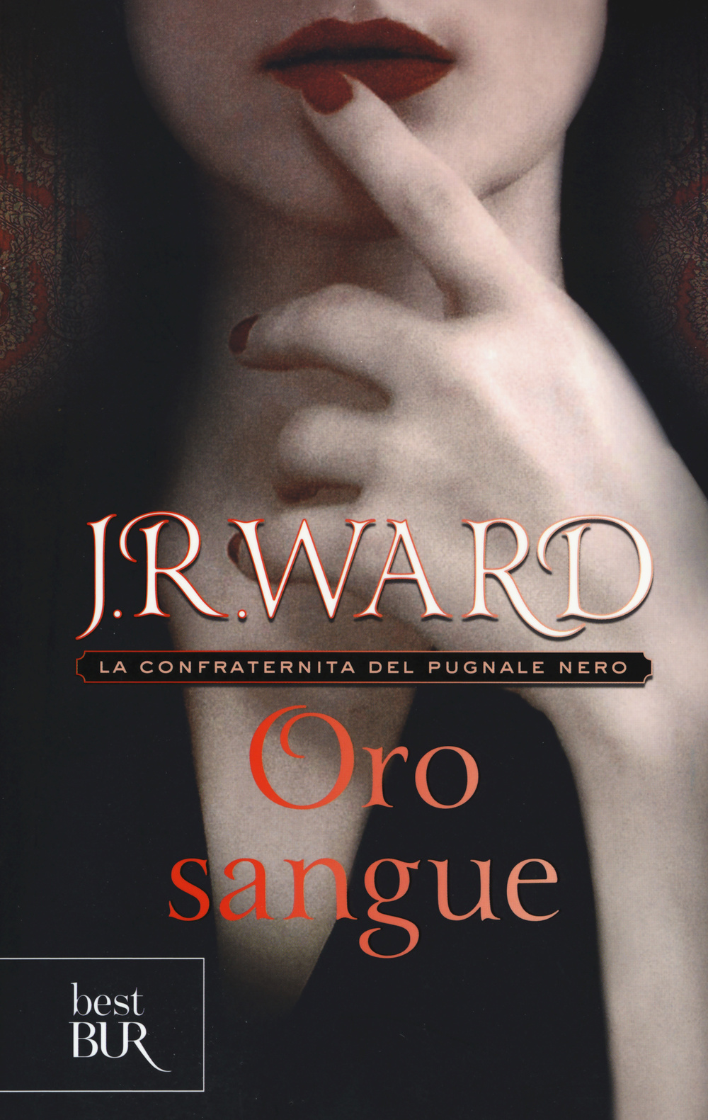 Oro sangue. La confraternita del pugnale nero. Vol. 6