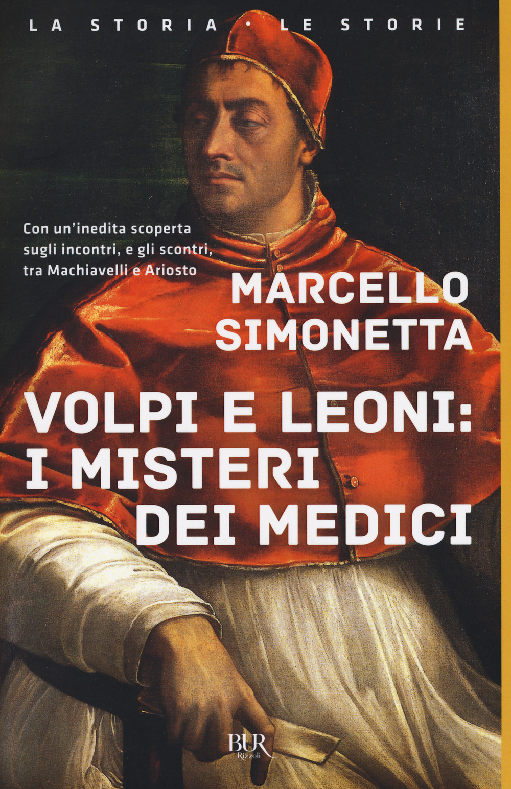 Volpi e leoni: i misteri dei Medici