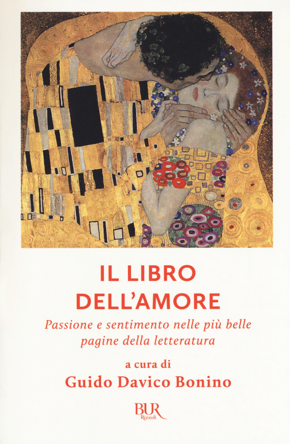 Il libro dell'amore. Passione e sentimento nelle più belle pagine della letteratura