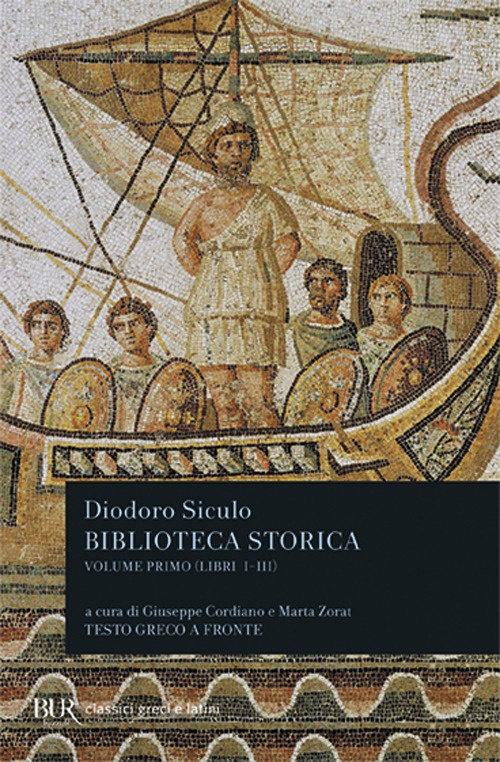 Biblioteca storica. Testo greco a fronte. Vol. 1: Libri I-III