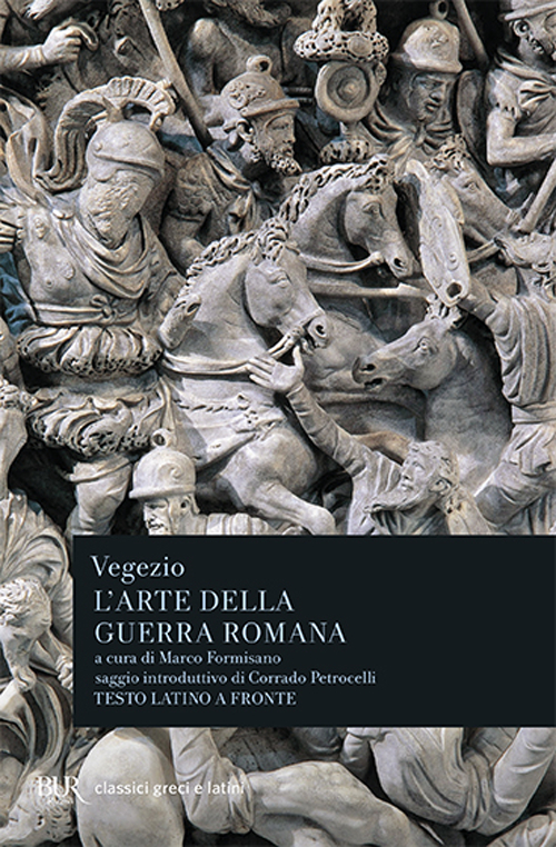 L'arte della guerra romana. Testo latino a fronte