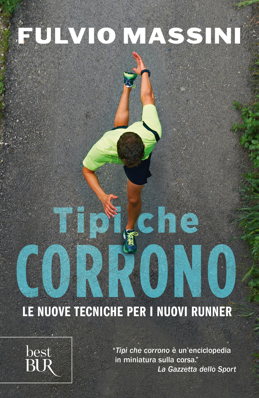 Tipi che corrono. Le nuove tecniche per i nuovi runner