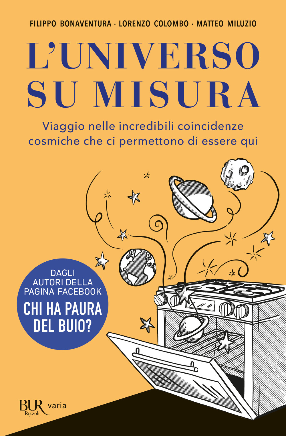 L'universo su misura. Viaggio nelle incredibili coincidenze cosmiche che ci permettono di essere qui