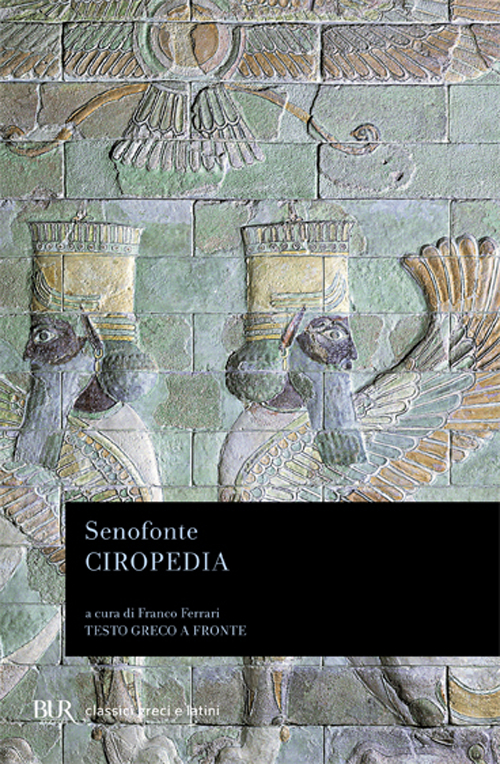 Ciropedia. Testo greco a fronte