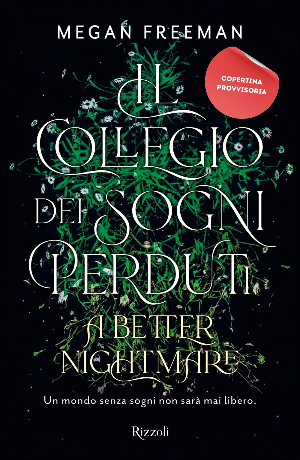 Il collegio dei sogni perduti. A better nightmare