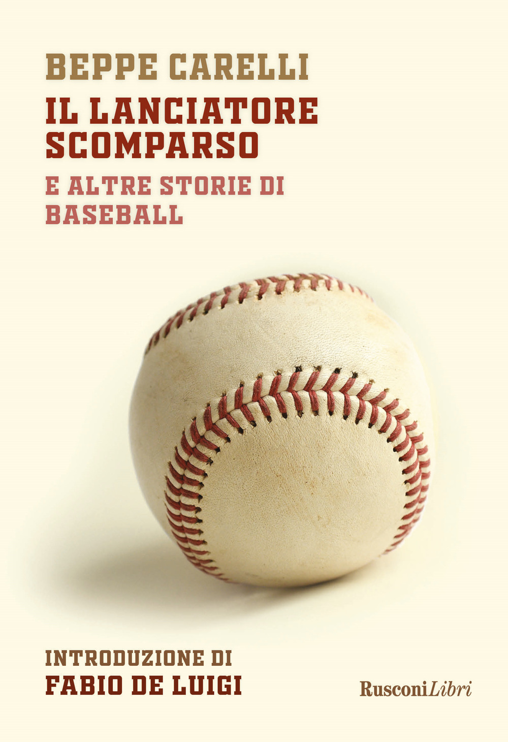 Il lanciatore scomparso e altre storie di baseball