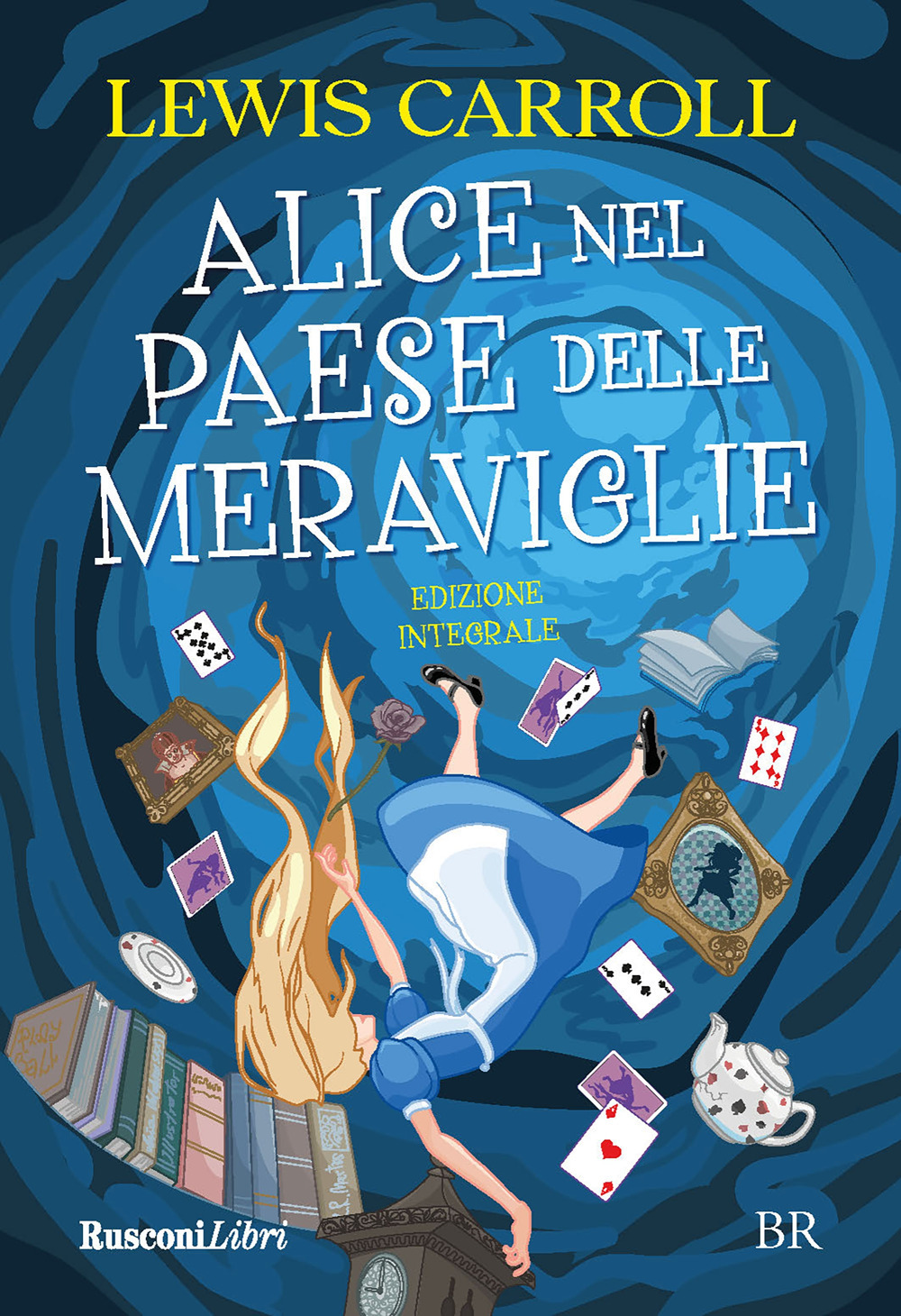 Alice nel paese delle meraviglie. Ediz. integrale