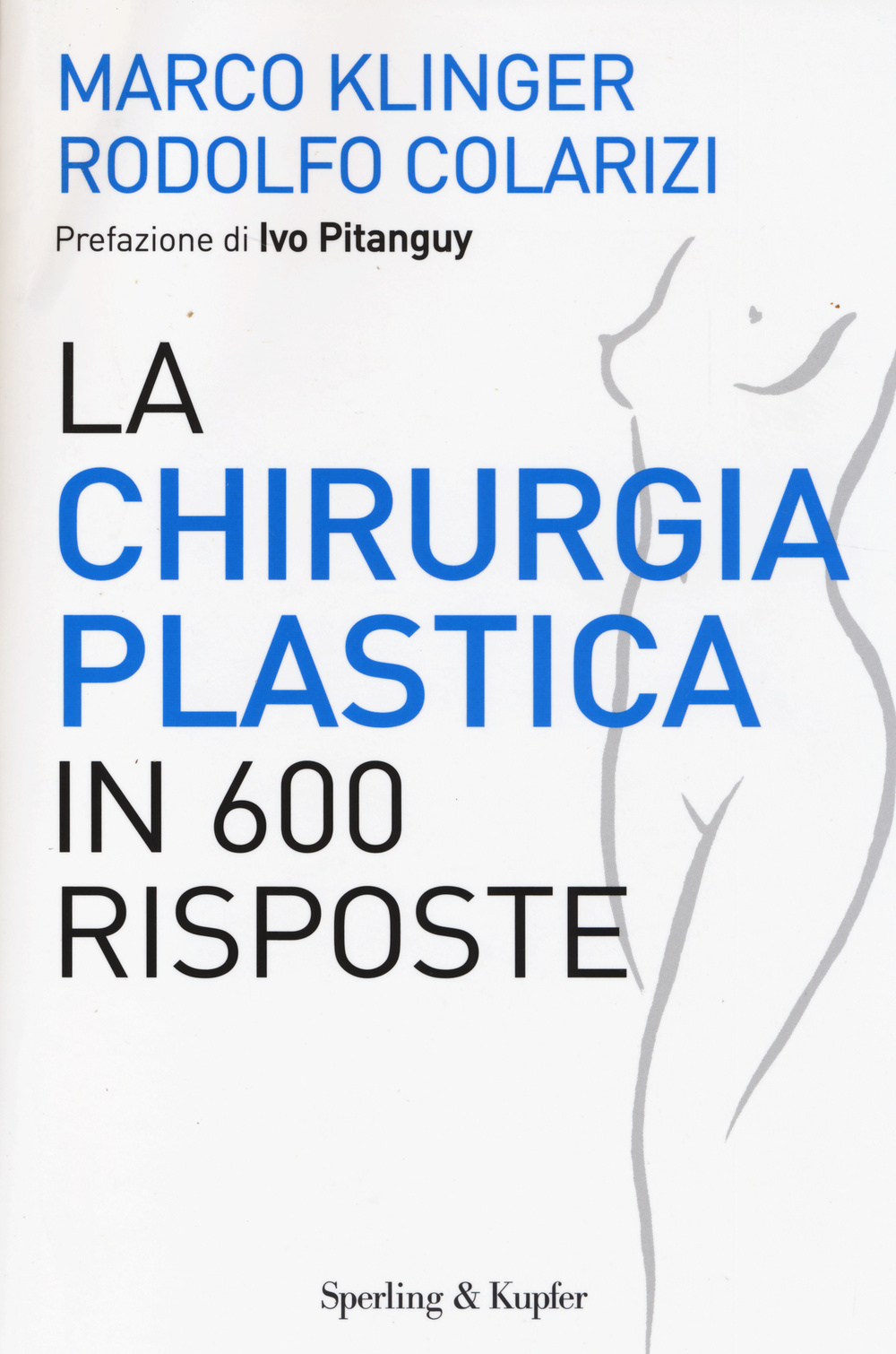 La chirurgia plastica in 600 risposte