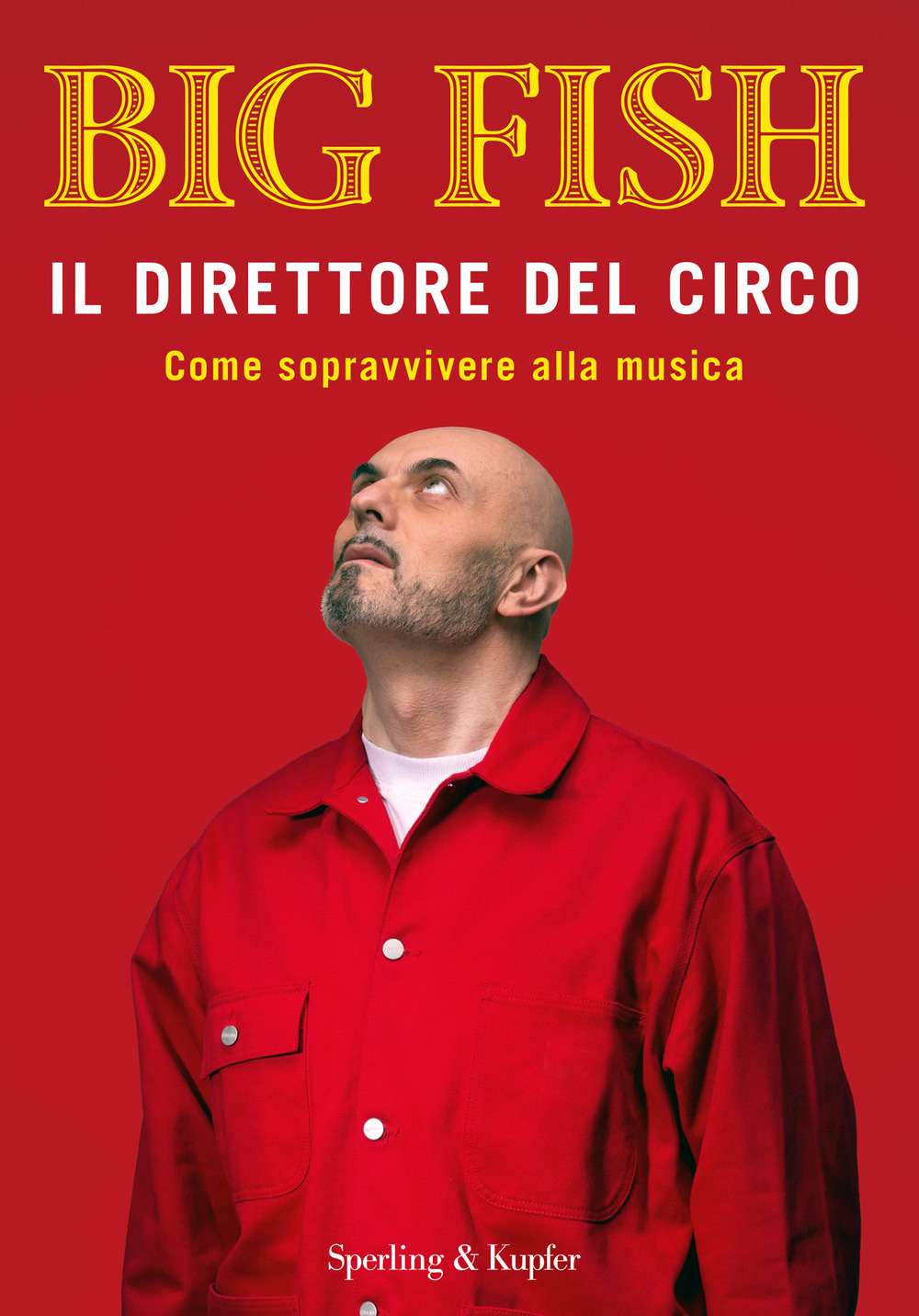 Il direttore del circo. Come sopravvivere alla musica