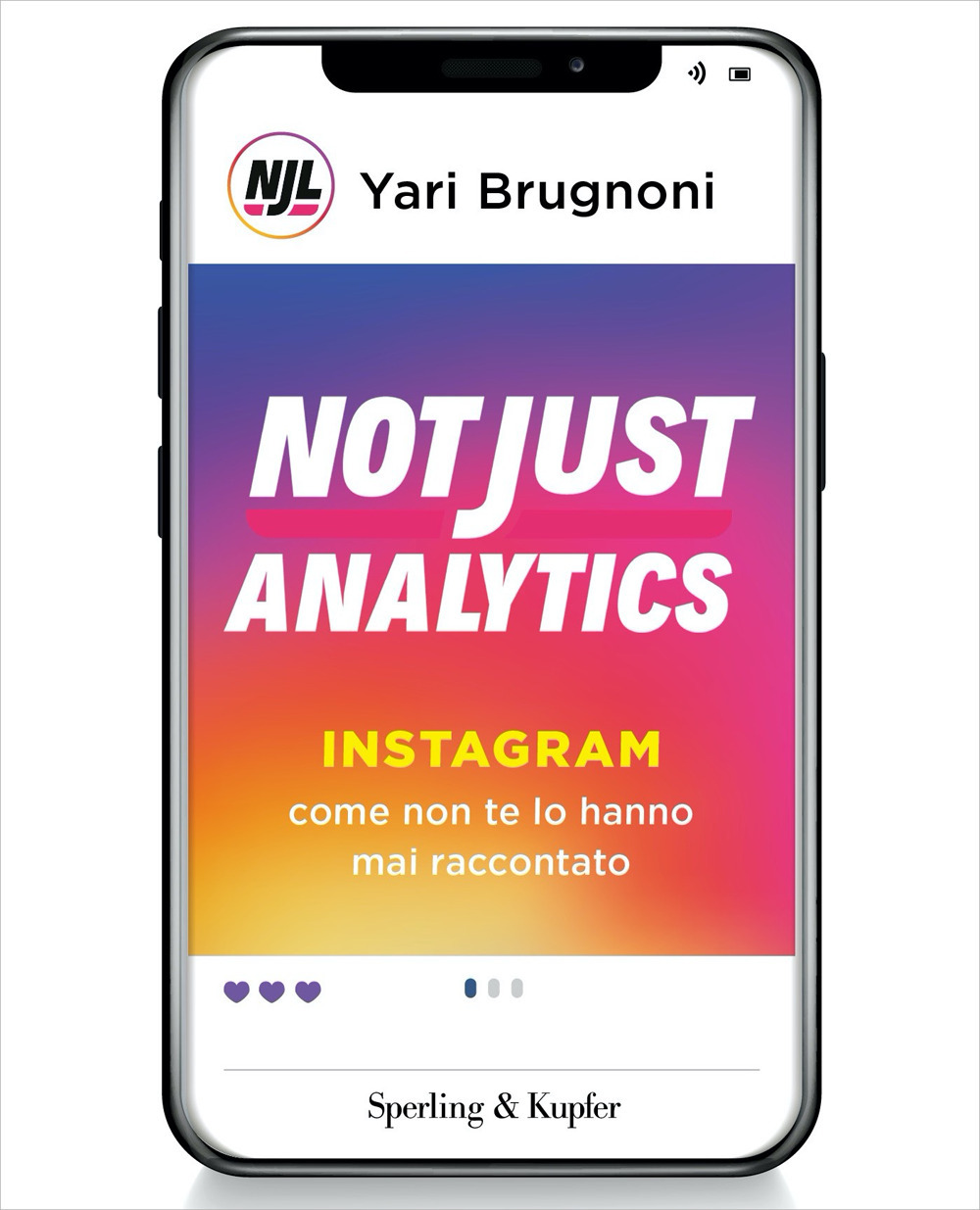 Not just analytics. Instagram come non te lo hanno mai raccontato