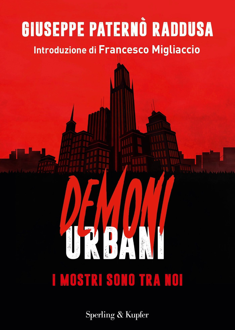 Demoni urbani. I mostri sono tra noi