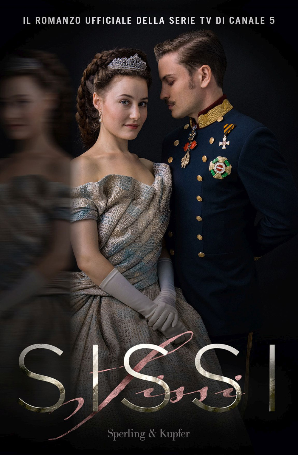 Sissi. Il romanzo ufficiale della serie TV