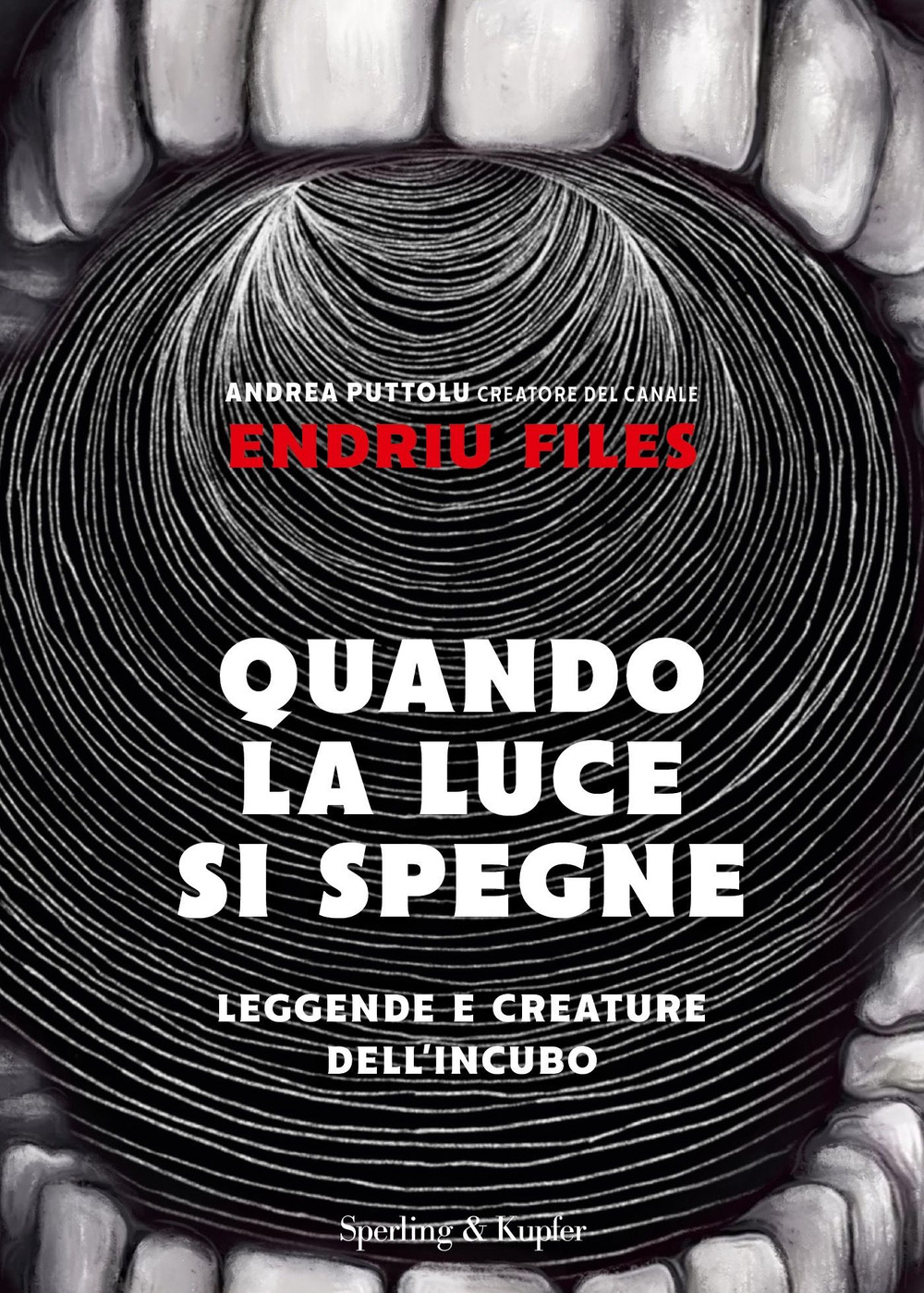 Quando la luce si spegne. Leggende e creature dell'incubo