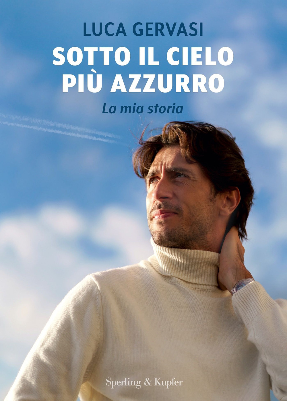 Sotto il cielo più azzurro. La mia storia