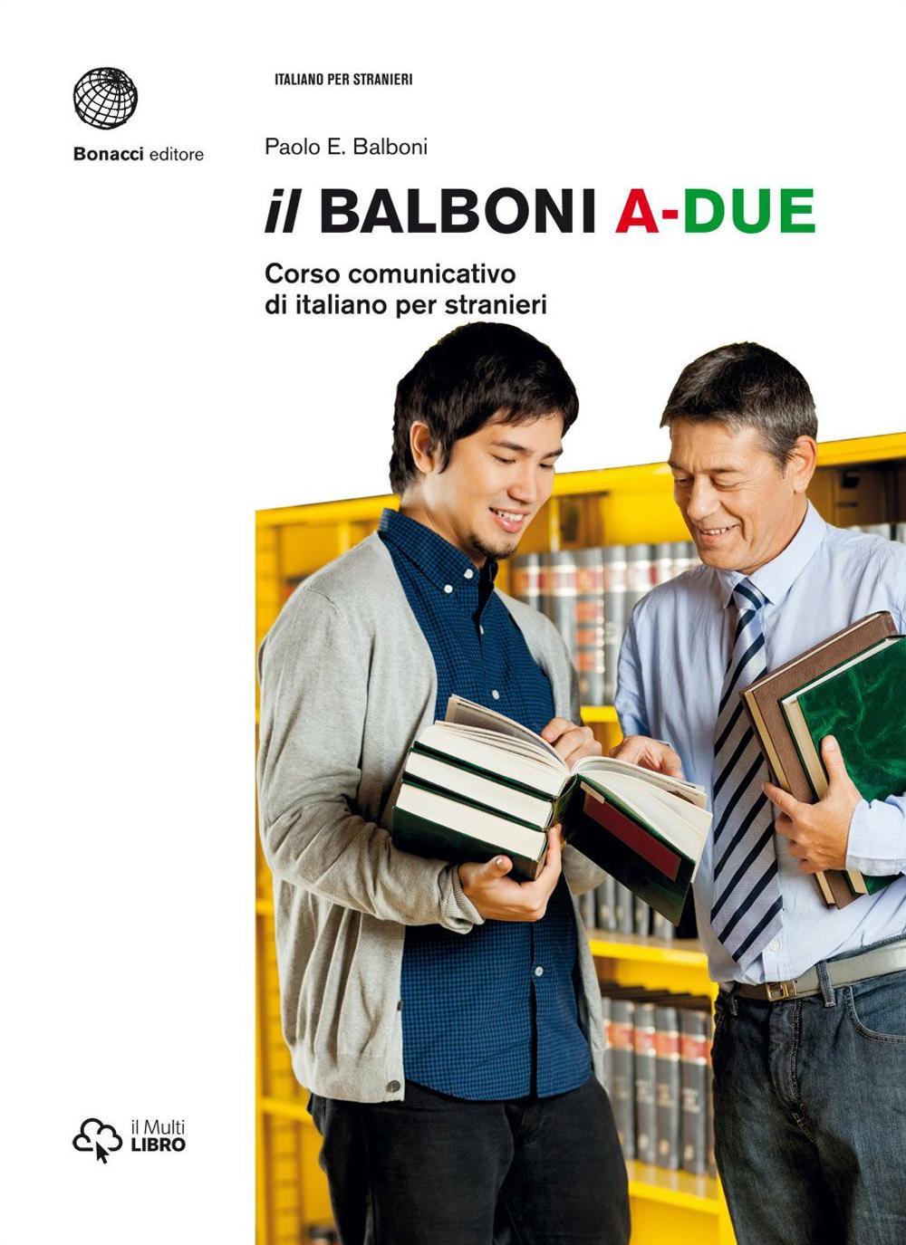 Il Balboni. Corso comunicativo di italiano per stranieri. Livello A2