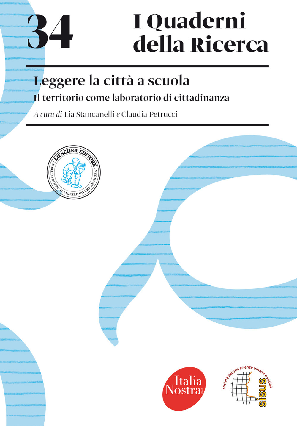 Leggere la città a scuola. Il territorio come laboratorio di cittadinanza