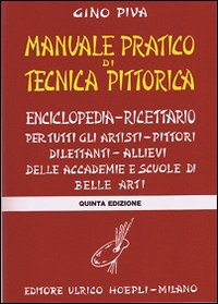 Manuale pratico di tecnica pittorica